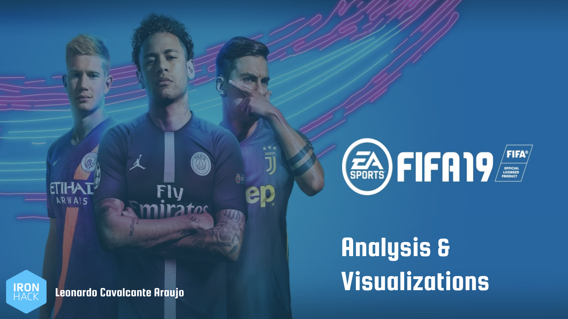 Cover of FIFA19 Google Slides Presentation, with Neymar, Dybala and Kevin De Bruyne